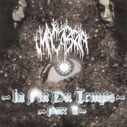 Macabria : La Fin du Temps - Part II Macabria : La Fin du Temps - Part II